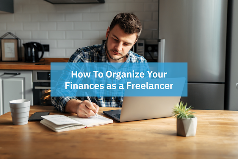 How to organize your finances as a freelancer