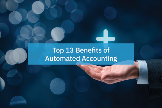 Top 13 Benefits Of Automated Accounting | Accounting Seed